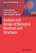 Analysis and Design of Biological Materials and Structures - chsner, Andreas (Editor), and da Silva, Lucas F. M. (Editor), and Altenbach, Holm (Editor)