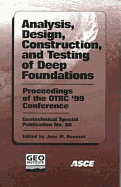 Analysis, Design, Construction, and Testing of Deep Foundations