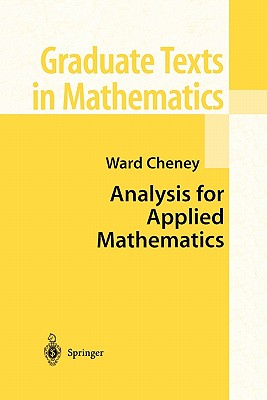 Analysis for Applied Mathematics - Cheney, Ward