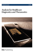 Analysis for Healthcare Diagnostics and Theranostics: Faraday Discussions No 149