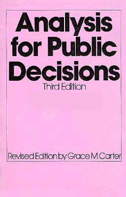 Analysis for Public Decisions - Quade, Edward S