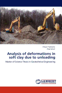 Analysis of Deformations in Soft Clay Due to Unloading