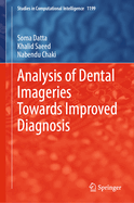 Analysis of Dental Imageries Towards Improved Diagnosis