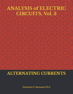 Analysis of Electric Circuits, Vol. 3: Alternating Currents