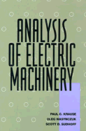 Analysis of Electric Machinery - Krause, Paul C, and Wasynczuk, Oleg, and Sudhoff, Scott D