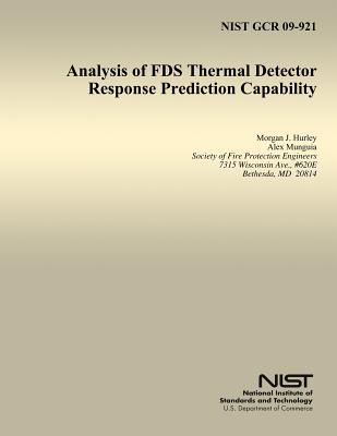 Analysis of FDS Thermal Detector Response Prediction Capability - Munguia, Alex, and The National Institute of Standards and, and Hurley, Morgan J