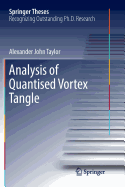 Analysis of Quantised Vortex Tangle