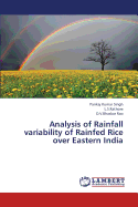 Analysis of Rainfall Variability of Rainfed Rice Over Eastern India