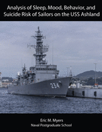 Analysis of Sleep, Mood, Behavior, and Suicide Risk of Sailors on the USS Ashland
