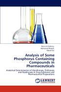 Analysis of Some Phosphorus Containing Compounds in Pharmaceuticals