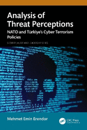 Analysis of Threat Perceptions: NATO and Trkiye's Cyber Terrorism Policies