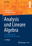 Analysis Und Lineare Algebra: Eine Einf?hrung F?r Wirtschaftswissenschaftler