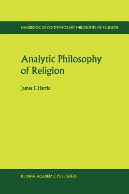 Analytic Philosophy of Religion - Harris, James Franklin