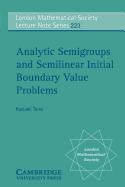 Analytic Semigroups and Semilinear Initial Boundary Value Problems