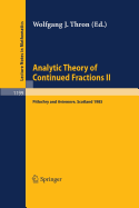 Analytic Theory of Continued Fractions II: Proceedings of a Seminar-Workshop Held in Pitlochry and Aviemore, Scotland June 13 -29, 1985
