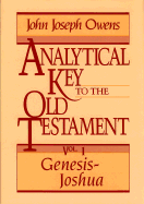 Analytical Key to the Old Testament, Vol. 1: Genesis Joshua