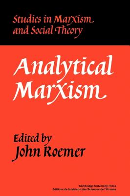 Analytical Marxism - Roemer, John (Editor)