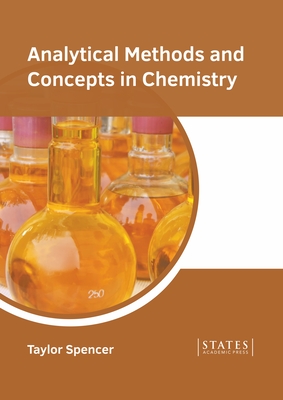 Analytical Methods and Concepts in Chemistry - Spencer, Taylor (Editor)