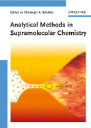 Analytical Methods in Supramolecular Chemistry - Schalley, Christoph (Editor)