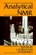 Analytical NMR - Field, L D (Editor), and Sternhell, S (Editor)