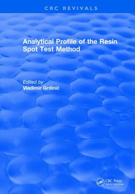 Analytical Profile of the Resin Spot Test Method - Grdinic, Vladimir