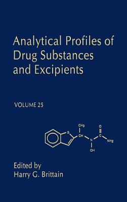 Analytical Profiles of Drug Substances and Excipients: Volume 25 - Brittain, Harry G (Editor)