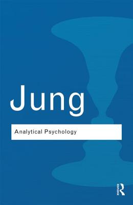 Analytical Psychology: Its Theory and Practice - Jung, Carl Gustav