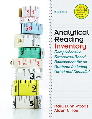 Analytical Reading Inventory: Comprehensive Standards-Based Assessment for All Students Including Gifted and Remedial - Woods, Mary Lynn, and Moe, Alden J