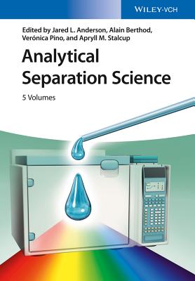 Analytical Separation Science, 5 Volume Set - Anderson, Jared, and Berthod, Alain, and Pino, Veronica