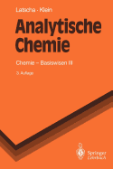 Analytische Chemie: Chemie -- Basiswissen III