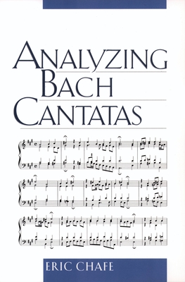 Analyzing Bach Cantatas - Chafe, Eric