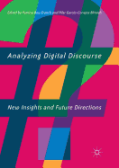 Analyzing Digital Discourse: New Insights and Future Directions