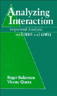 Analyzing Interaction: Sequential Analysis with Sdis and Gseq - Bakeman, Roger, and Quera, Vincent