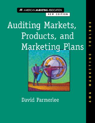 Analyzing Markets, Products, and Marketing Plans - Parmerlee, David, and Parmerlee David