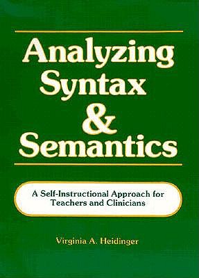 Analyzing Syntax and Semantics Textbook - Heidinger, Virginia