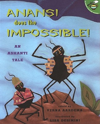 Anansi Does the Impossible: An Ashanti Tale - Aardema, Verna