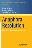 Anaphora Resolution: Algorithms, Resources, and Applications