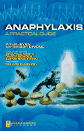 Anaphylaxis: A Practical Guide