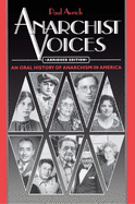 Anarchist Voices: An Oral History of Anarchism in America