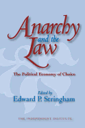 Anarchy and the Law: The Political Economy of Choice