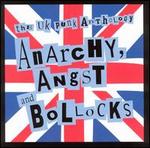Anarchy, Angst & Bollocks: UK Punk Anthology
