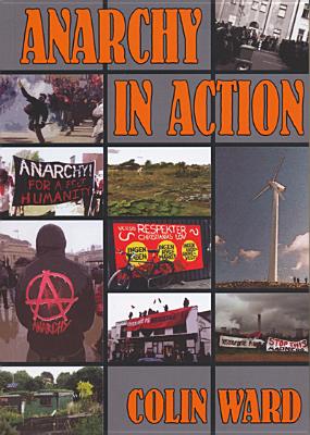 Anarchy in Action - Ward, Colin