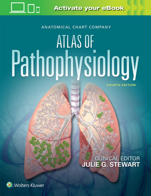 Anatomical Chart Company Atlas of Pathophysiology - Stewart, Julie