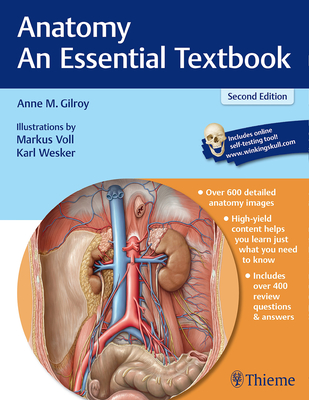 Anatomy - An Essential Textbook - Gilroy, Anne M