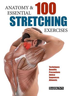 Anatomy and 100 Essential Stretching Exercises - Albir, Guillermo Seijas