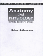 Anatomy and Physiology Beauty Therapy Basics: Lecturer's Guide