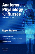 Anatomy and Physiology for Nurses: With Pageburst Access