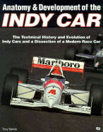 Anatomy & Development of the Indy Car - Sakkis, Tony