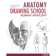 Anatomy Drawing School: Human Anatomy