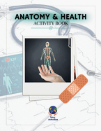 Anatomy & Health Activity Book